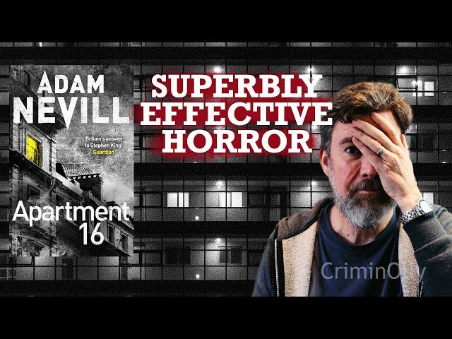 Apartment 16 by Adam Nevill - tense, unsettling horror