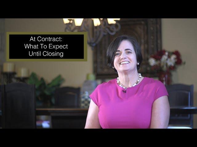 At Contract - What To Expect Until Closing