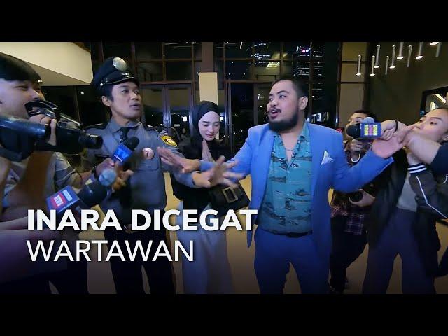 DICEGAT WARTAWAN INARA TERLAMBAT (1/3) MAIN HAKIM SENDIRI
