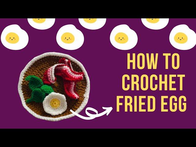 how to crochet fried egg 