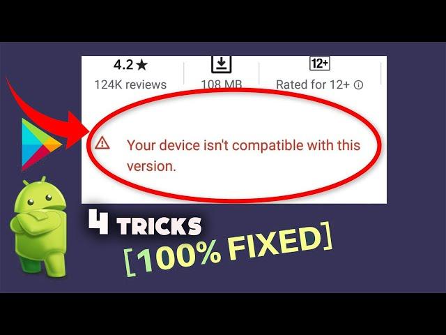 How To Fix Device is Not Compatible With This Version || 100% fix Device is not Compatible