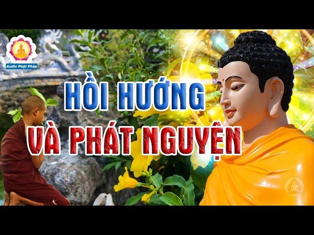 Hồi Hướng Và Phát Nguyện | Nghe Trước Khi Ngủ, Nghiệp Chướng Tiêu Trừ.