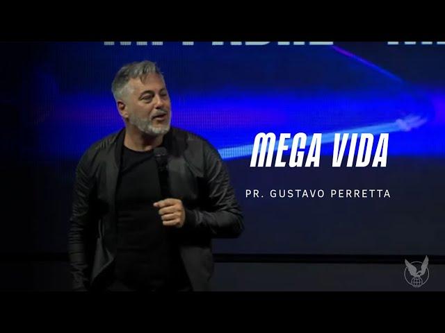 "Mega Vida" Pr. Gustavo Perretta