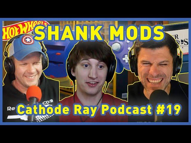 Retro FOMO & Whacky CRTs w/ Shank Mods - Cathode Ray Podcast #19