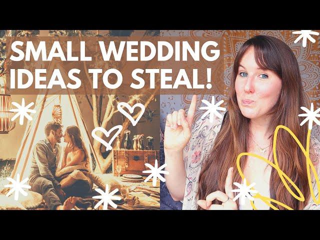 10 SMALL WEDDING Ideas to Steal / the benefits of a small wedding + unique ideas for a small wedding