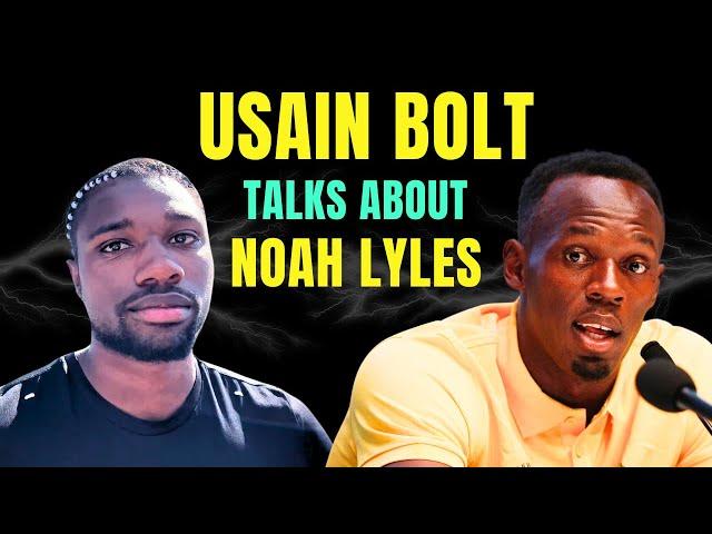 Usain Bolt Talks Noah Lyles and 9.8 Sprinters "That's REGULAR For Me. I'M DIFFERENT!!"