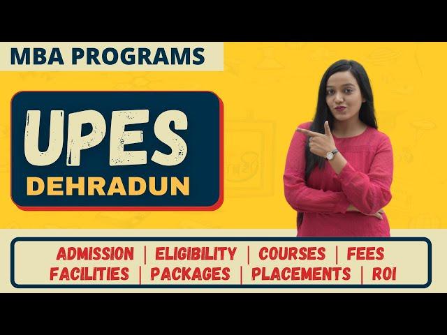 UPES Dehradun || MBA Programs || Admission & Eligibility || Courses & Fees || Placements & Packages