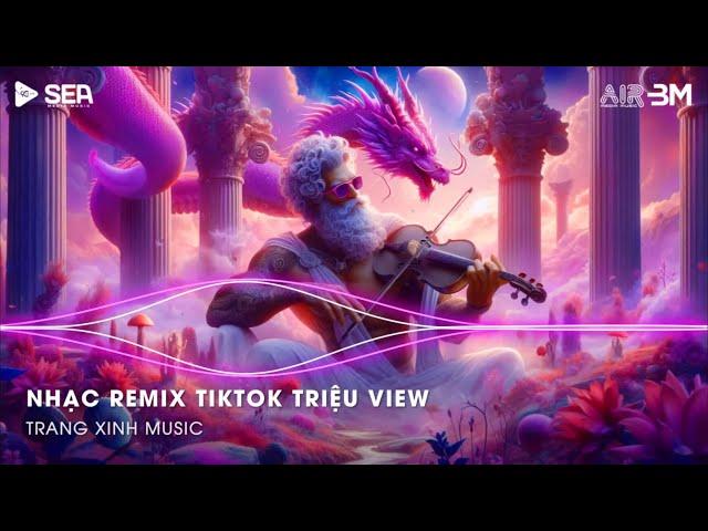 Nhạc Remix TikTok Triệu View - BXH Nhạc Trẻ Remix Hay Nhất Hiện NayTop 20 Nhạc TikTok Hay 2024