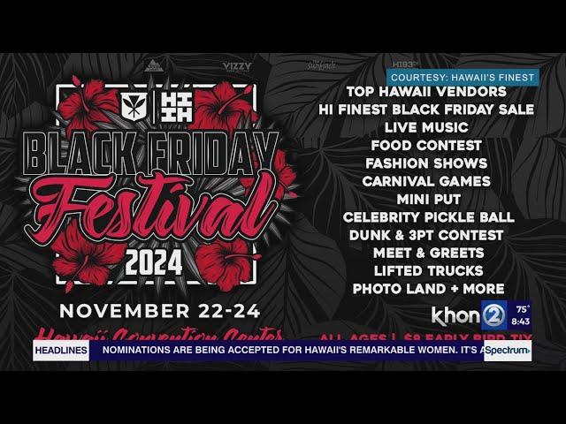 Hawaii's Finest is debuting their first Black Friday Festival