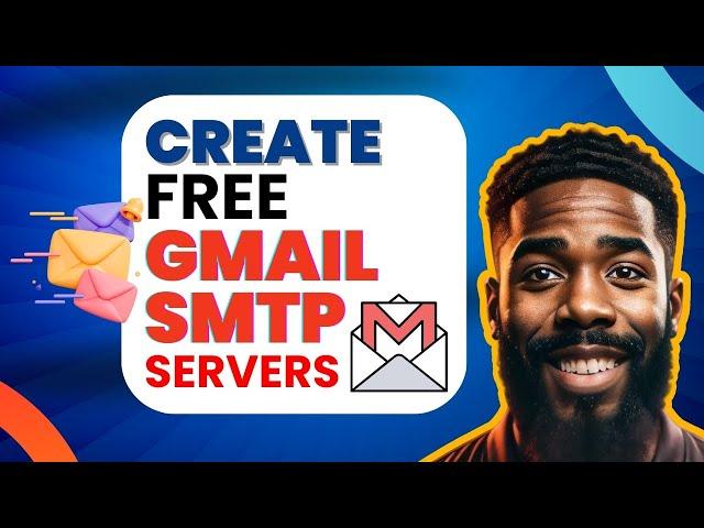 Quick and Easy Steps to Create Free SMTP Servers