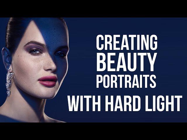 Creating Beauty Portraits with Hard Light