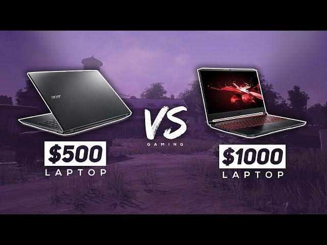 Gaming On A $500 Laptop VS Gaming On A $1000 Laptop! - How Big Is The Difference?