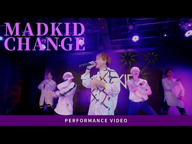 MADKID / CHANGE Performance Video