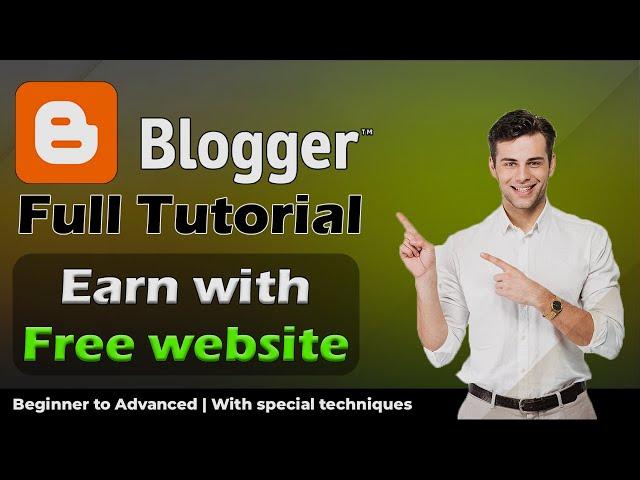 Blogger full course 2024 | how to make a blogger website and earn money