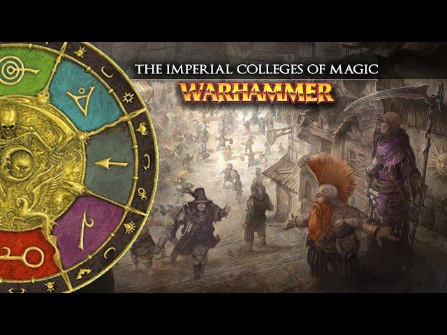 THE IMPERIAL COLLEGES OF MAGIC - Warhammer Fantasy Lore -Total War: Warhammer 2