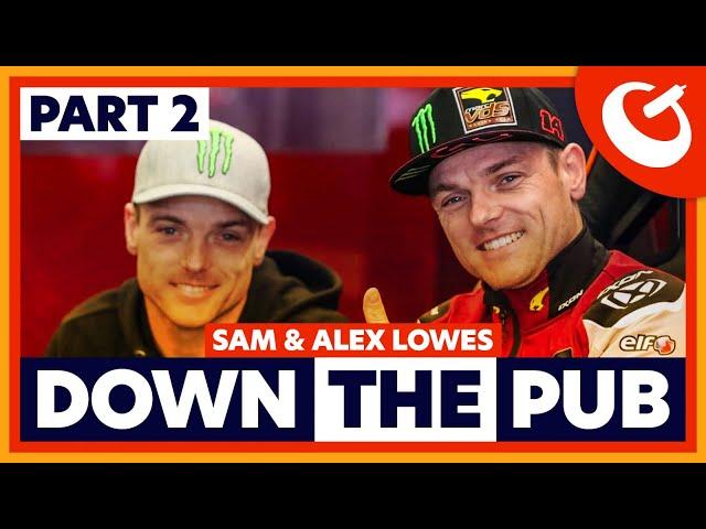 Down the Pub with... Alex Lowes and Sam Lowes PART 2 | OMG! MotoGP Podcast