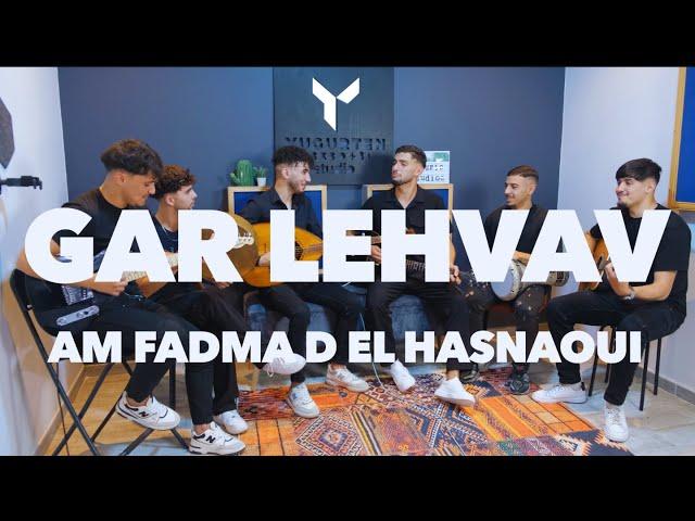 Gar Lehvav - Am Fadma d el Hasnaoui (Mourad Guerbas cover)