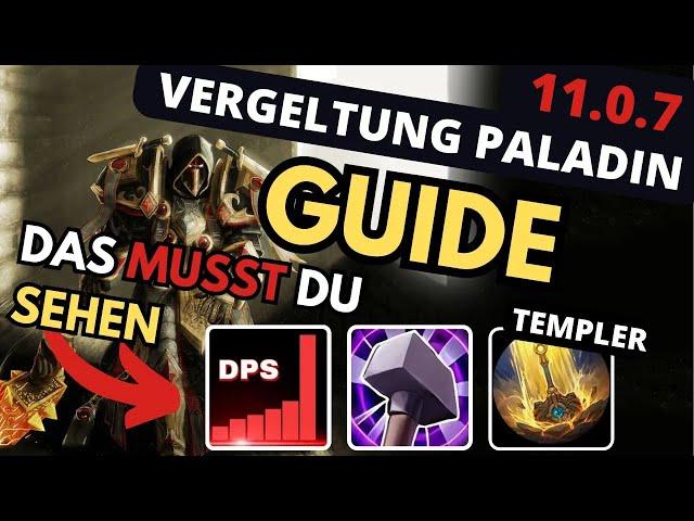 TWW 11.0.7 Vergelter Paladin Guide (Templer) | WoW The War Within Retribution