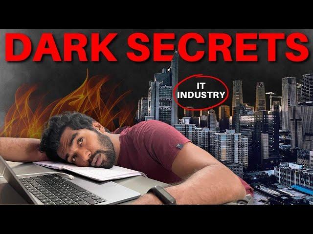 Dark Secrets You Must Know About IT Jobs/Industry