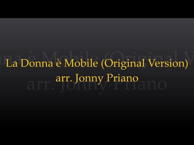 La Donna è Mobile (Original Version) arr. Jonny Priano