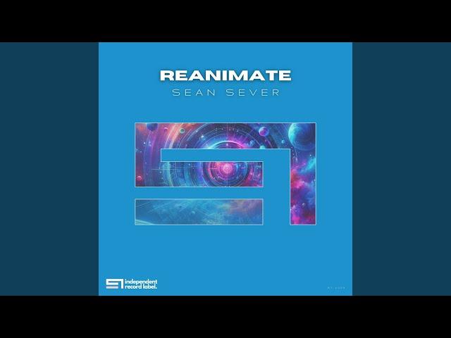 ReAnimate (Original Mix)