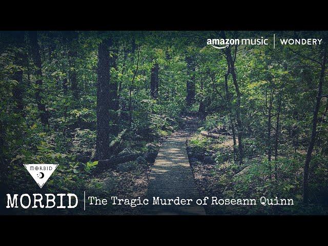 The Tragic Murder of Roseann Quinn | Morbid: A True Crime Podcast