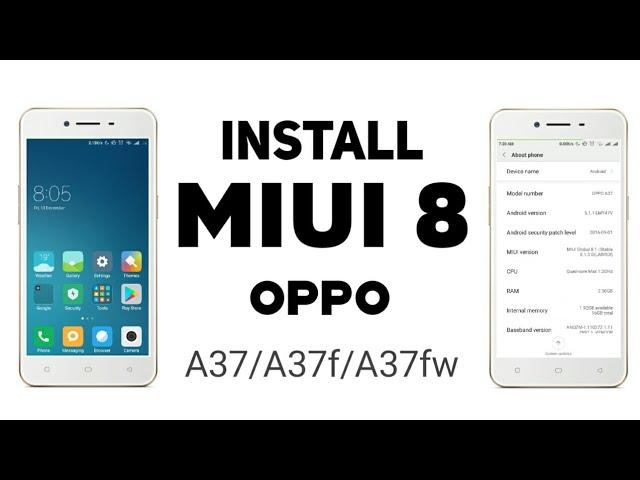 How to install MIUI 8 OPPO a37f | Install MIUI 8 | Oppo a37fw | Oppo a37 |  Yassuz