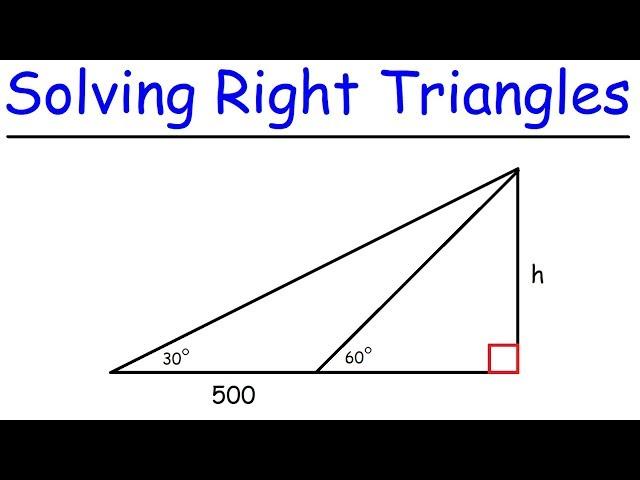 Trigonometry - How To Solve Right Triangles