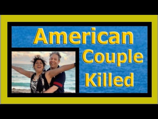 American Couple Shot Dead while on Vacation during Our Retire Early Lifestyle