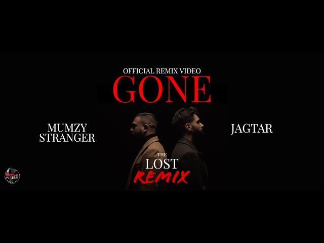 Gone (The Lost Remix) | Rishi Rich | Mumzy Stranger | Jagtar | Break The Noise Records