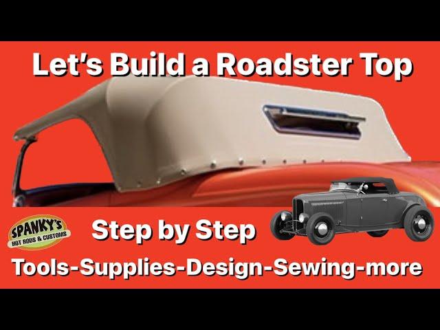 How To Build a Top at home for your Hot Rod Roadster