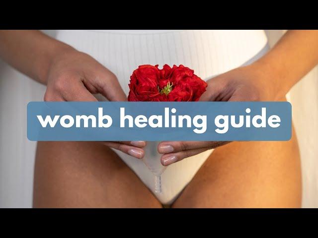 Womb Healing for beginners  - How to start a womb healing journey