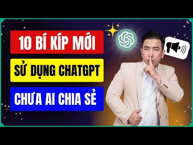 10 Bí Kíp Mới Sử Dụng ChatGPT Quá Khủng Chưa Ai Chia Sẻ Chi Tiết Mới Nhất 2025