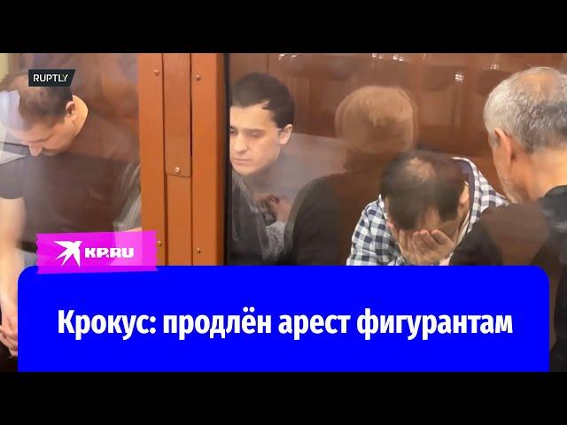 Суд продлил арест фигурантам нападения на Крокус Сити Холл