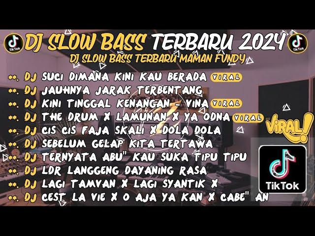 DJ SLOW BASS TERBARU 2024DJ SUCI DIMANA KINI KAU BERADADJ JAUHNYA JARAK  TERBENTANGVIRAL TIKTOK