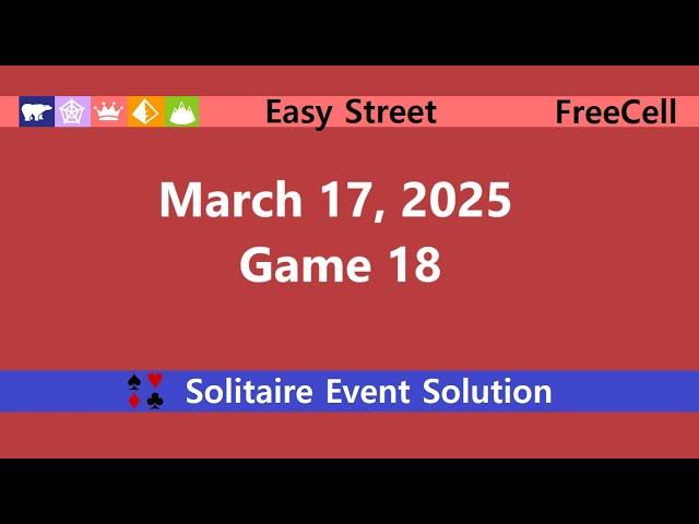 Easy Street Game #18 | March 17, 2025 Event | FreeCell