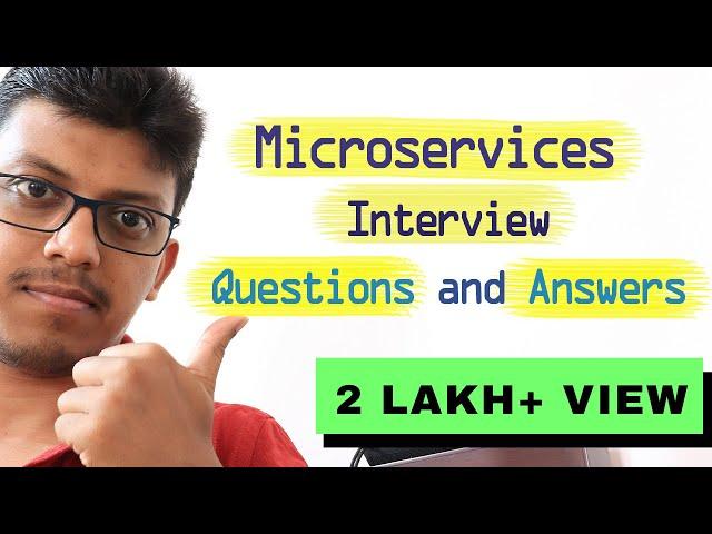 Microservices interview question and answers | Architecture design and Best practices