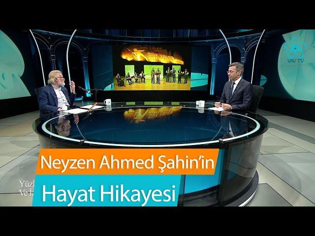 Ahmet Şahin'in Hayatı, Eserleri ve Musikişinaslığı | Yüzler ve İzler (22. Bölüm)