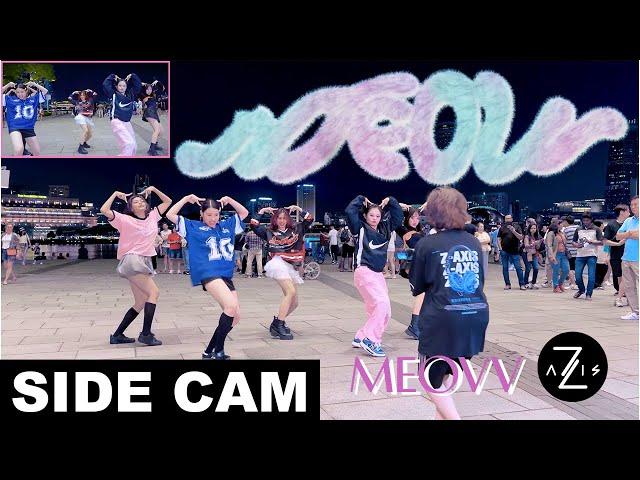 [KPOP IN PUBLIC / SIDE CAM] MEOVV (미야오) - ‘MEOW’ | DANCE | Z-AXIS FROM SINGAPORE