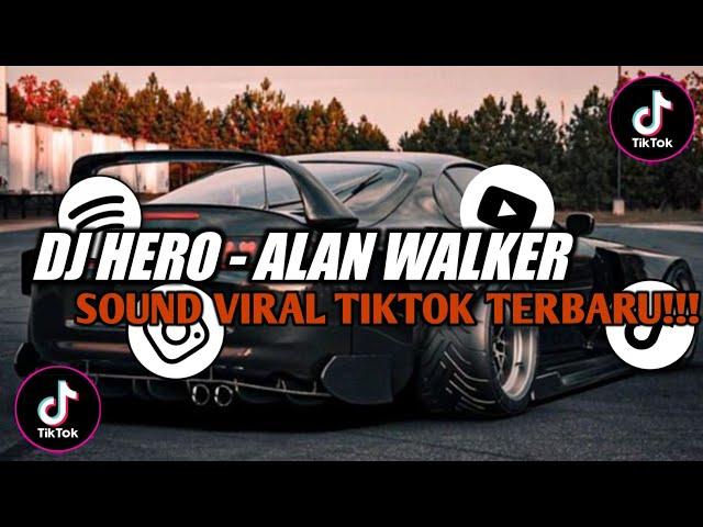 DJ HERO - ALAN WALKER BREAKBEAT FULL BASS || SOUND VIRAL TIKTOK TERBARU