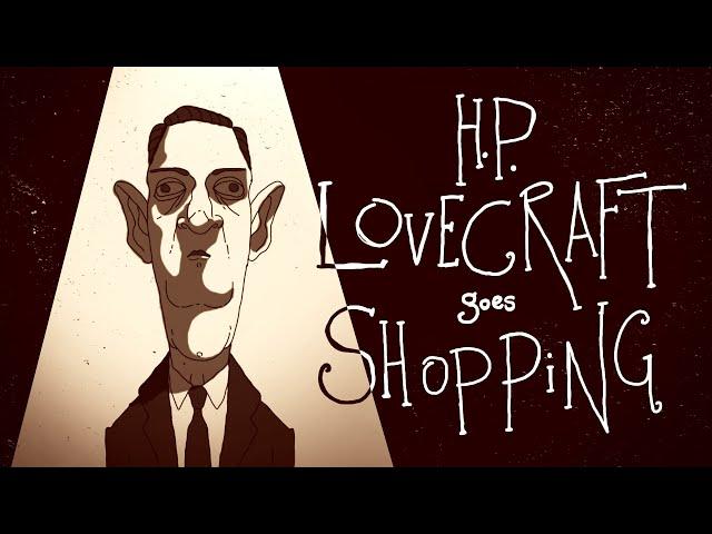 H. P. Lovecraft goes shopping. Yes, that's the premise.