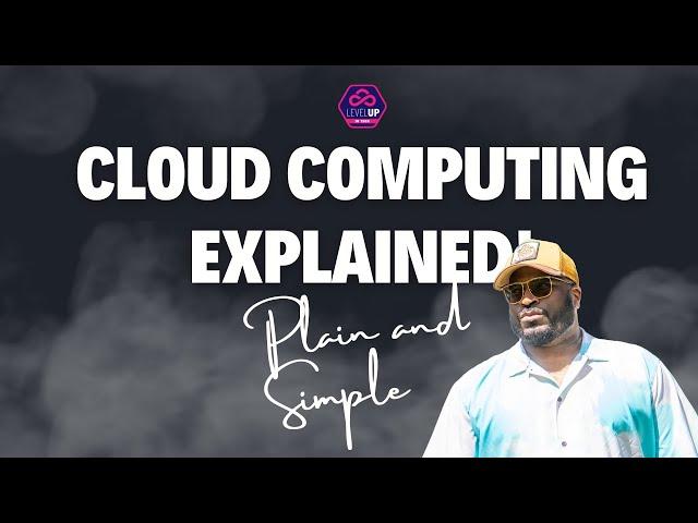 Cloud Computing Explained Plain and Simple