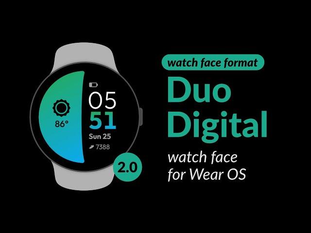 Duo Digital watch face for Galaxy Watch, Pixel Watch, Wear OS - now in Watch Face Format