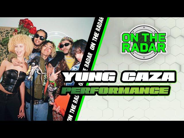 Yung Caza "NANA" On The Radar Performance