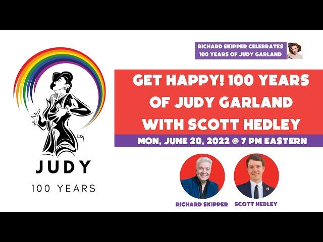 Richard Skipper Celebrates Get Happy! 100 Years of Judy Garland with Scott Hedley