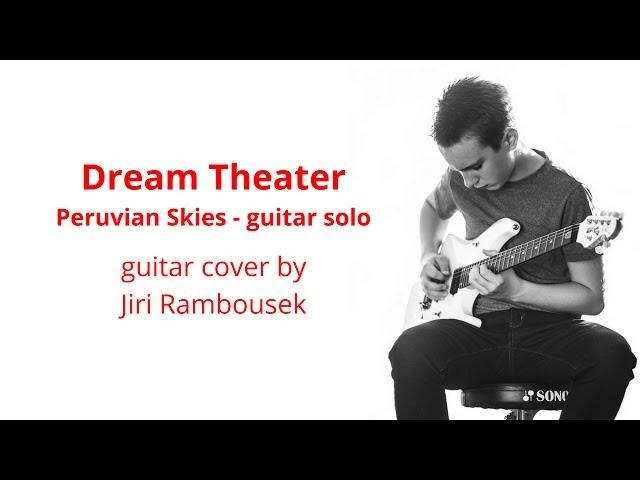 Dream Theater | Peruvian Skies | guitar solo cover