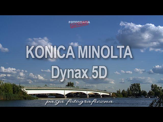  Konica Minolta 5D - Fotografia jest Fajna