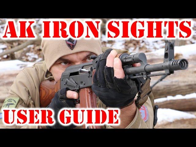 AK Iron Sights - User Guide to AK 47 (AKM) and AK 74 Iron Sights