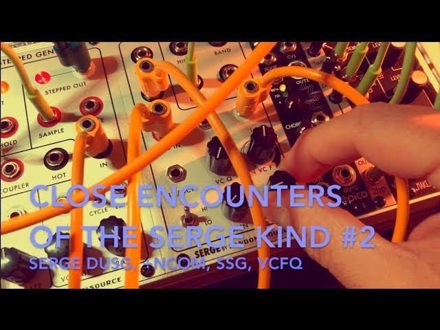 Modular :: Close Encounters of the Serge Kind :: #2