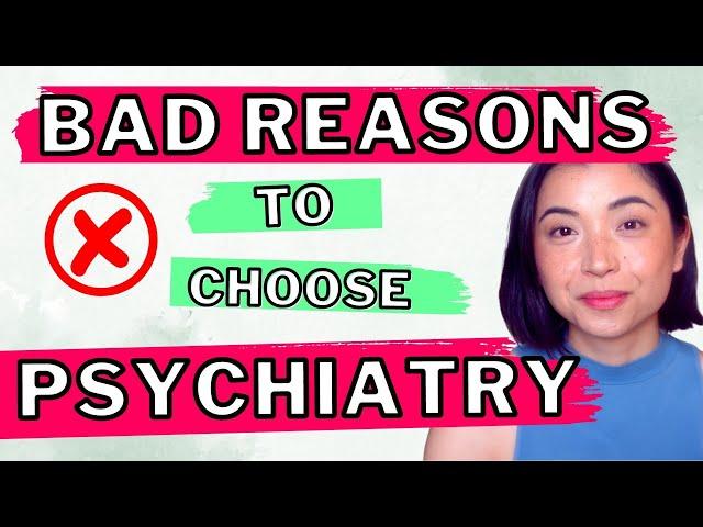 DO NOT CHOOSE PSYCHIATRY IF ... | Dr. Jackie (Child Psychiatrist)